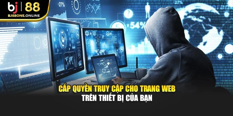 Cấp quyền truy cập cho trang web trên thiết bị của bạn
