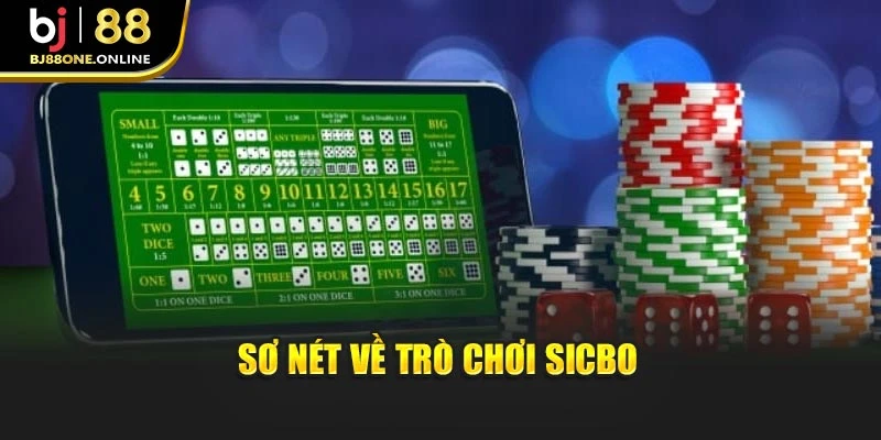 Sơ nét về trò chơi Sicbo