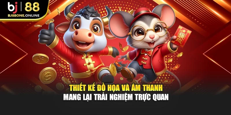 Thiết kế đồ họa và âm thanh mang lại trải nghiệm trực quan