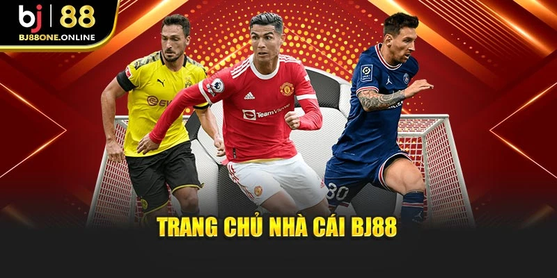 Trang chủ nhà cái BJ88