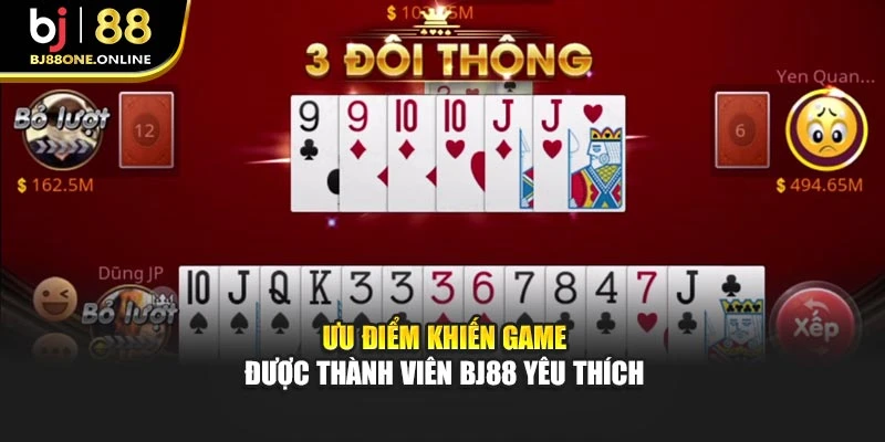 Ưu điểm khiến game được thành viên BJ88 yêu thích